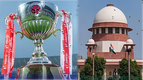 सुप्रीम कोर्टचा आयएसएल टेंडर प्रक्रियेला दिला हिरवा कंदिल