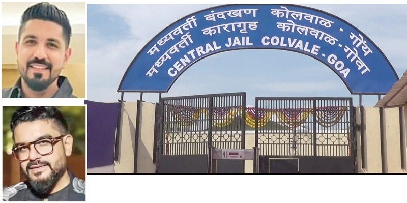 कोलवाळ कारागृहात लुथरा बंधूंना कुख्यात गँगस्टरच्या टोळीचे संरक्षण